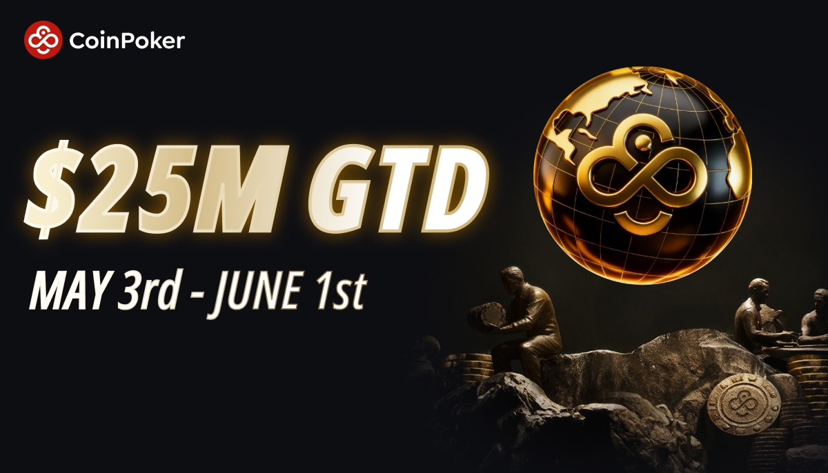 CoinPoker World Poker Masters $25M guaranteed series - May 3 to June 1